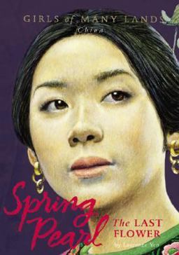 Spring Pearl The Last Flower  9781584855194 Front Cover