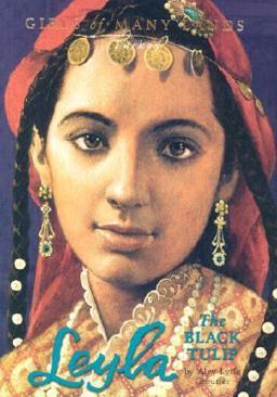 Leyla The Black Tulip  9781584857495 Front Cover