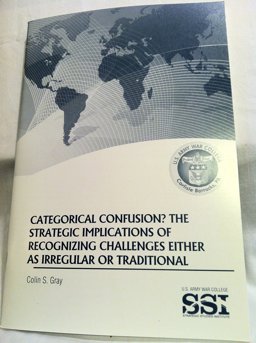 Categorical Confusion? the Strategic Implications of Recognizing Challenges Either As Irregular or Traditional