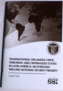 Transnational Organized Crime, Terrorism, and Criminalized States in Latin America