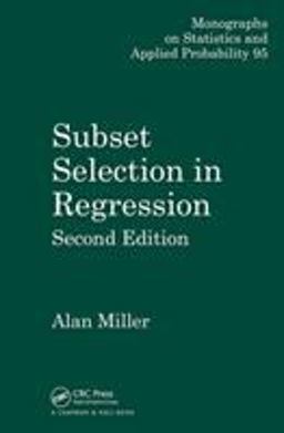 Subset Selection in Regression 2nd 9781584881711 Front Cover