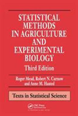 Statistical Methods in Agriculture and Experimental Biology 3rd 9781584881872 Front Cover