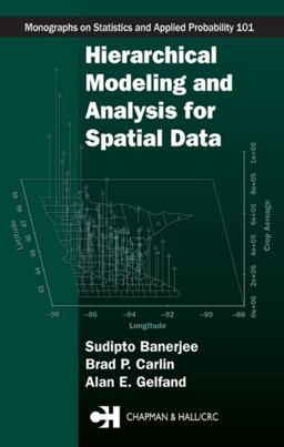 Hierarchical Modeling and Analysis for Spatial Data  9781584884101 Front Cover