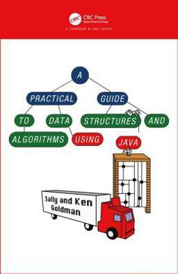 Practical Guide to Data Structures and Algorithms Using Java  9781584884552 Front Cover