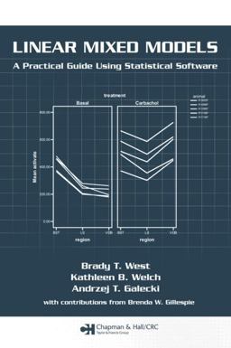 Linear Mixed Models A Practical Guide Using Statistical Software  9781584884804 Front Cover