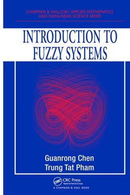 Introduction to Fuzzy Systems