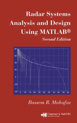 Radar Systems Analysis and Design Using MATLAB 2nd 9781584885320 Front Cover