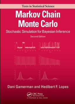Markov Chain Monte Carlo Stochastic Simulation for Bayesian Inference, Second Edition 2nd 9781584885870 Front Cover