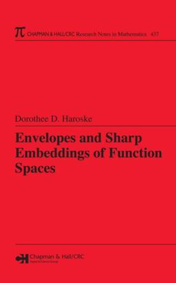 Envelopes and Sharp Embeddings of Function Spaces  9781584887508 Front Cover