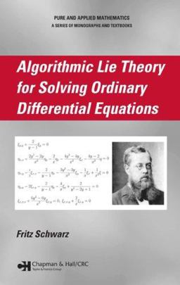 Algorithmic Lie Theory for Solving Ordinary Differential Equations  9781584888895 Front Cover