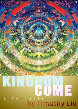 Kingdom Come: a Fantasia