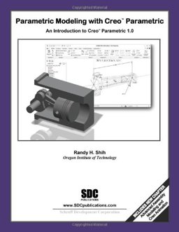 Parametric Modeling with Creo Parametric 1. 0  9781585036615 Front Cover
