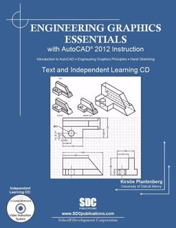 Engineering Graphics Essentials with AutoCAD 2012 Instruction