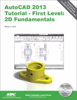 AutoCAD 2013 Tutorial - First Level 2D Fundamentals  9781585037162 Front Cover