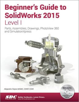 Beginner's Guide to SolidWorks 2015 - Level I  9781585039180 Front Cover