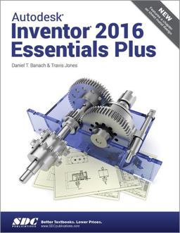 Autodesk Inventor 2016 Essentials Plus