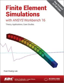 Finite Element Simulations With Ansys Workbench 16:  9781585039838 Front Cover