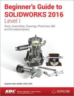 Beginner's Guide to Solidworks 2016 - Level 1:  9781585039920 Front Cover