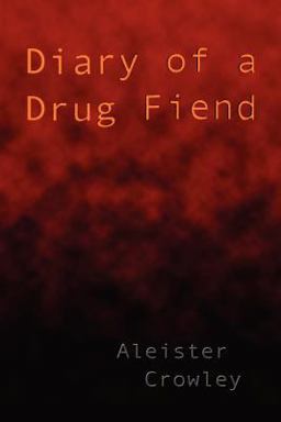 Diary of a Drug Fiend