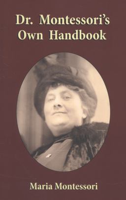 Dr Montessori's Own Handbook
