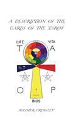 A Description of the Cards of the Tarot