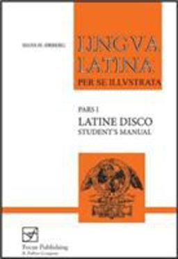 Lingua Latina - Latine Disco, Student's Manual Familia Romana  9781585100507 Front Cover