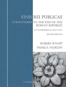 Finis Rei Publicae Eyewitnesses to the End of the Roman Republic 2nd 2003 Revised  9781585100798 Front Cover