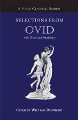 Selections from Ovid With Notes and Vocabulary  9781585100880 Front Cover