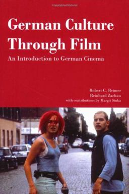 German Culture Through Film An Introduction to German Cinema  9781585101023 Front Cover