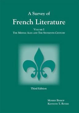 Survey of French Literature The Middle Ages and the Sixteenth Century 3rd 9781585101061 Front Cover