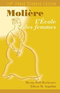 Ecole des Femmes  9781585101542 Front Cover