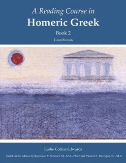 Reading Course in Homeric Greek, Book 2 3rd 9781585101764 Front Cover