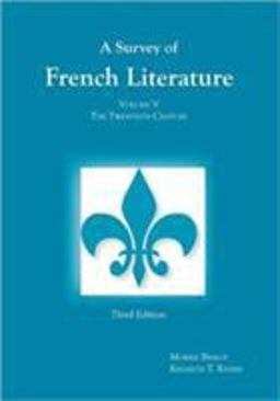 Survey of French Literature The Twentieth Century 3rd 9781585101825 Front Cover