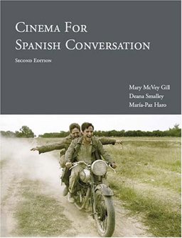 Cinema for Spanish Conversation, 2nd Edition 2nd 9781585102310 Front Cover