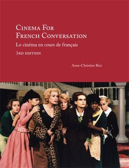 Cinema for French Conversation Le Cinema en Cours de Francais 3rd 9781585102686 Front Cover