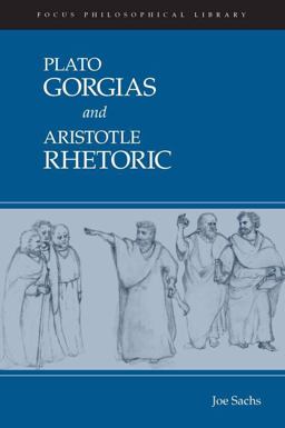 Plato Gorgias and Aristotle Rhetoric  9781585102990 Front Cover