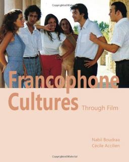Francophone Cultures Through Film  9781585103119 Front Cover