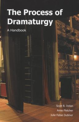 Process of Dramaturgy A Handbook  9781585103324 Front Cover