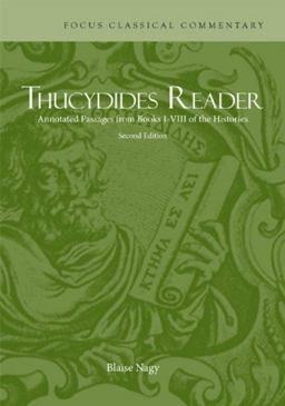 Thucydides Reader Annotated Passages from Books I-VIII of the Histories 2nd 9781585104123 Front Cover