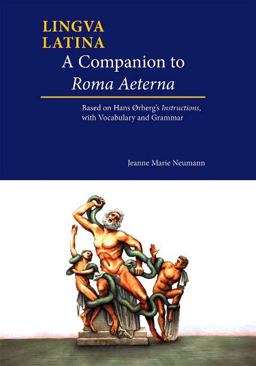 Companion to Roma Aeterna Based on Hans Ã˜rberg's Instructions, with Latin-English Vocabulary  9781585108411 Front Cover