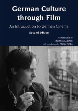 German Culture Through Film An Introduction to German Cinema 2nd 9781585108565 Front Cover
