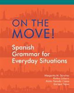 On the Move! Spanish Grammar for Everyday Situations  9781585109272 Front Cover