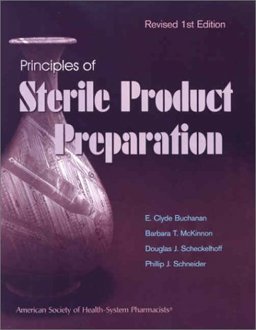Principles of Sterile Product Preparation