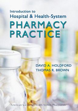 Introduction to Hospital and Health-System Pharmacy Practice  9781585282371 Front Cover