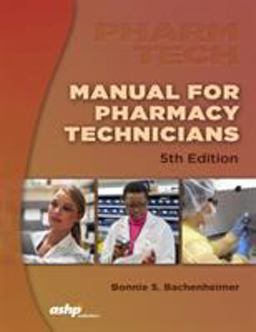 Manual for Pharmacy Technicians 5th 9781585285013 Front Cover