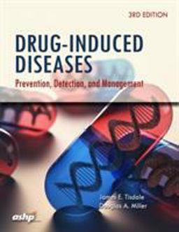 Drug-Induced Diseases Prevention, Detection, and Management 3rd 9781585285303 Front Cover