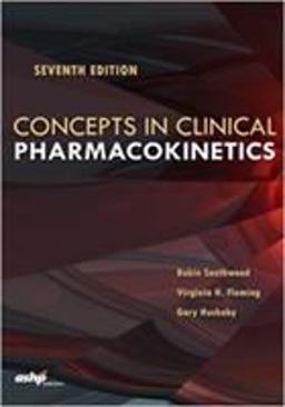Concepts in Clinical Pharmacokinetics 7th 9781585285914 Front Cover
