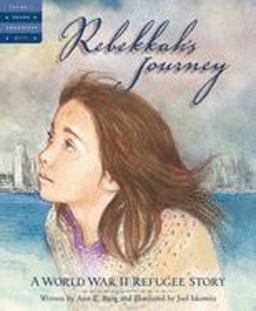 Rebekkah's Journey A World War II Refugee Story  9781585362752 Front Cover