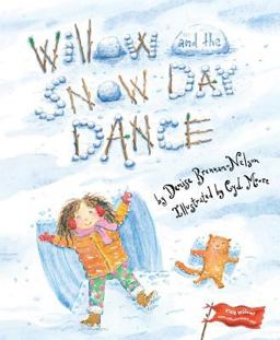 Willow and the Snow Day Dance Willow and the Snow Day Dance