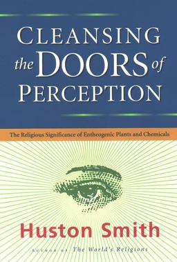 Cleansing the Doors of Perception Cleansing the Doors of Perception